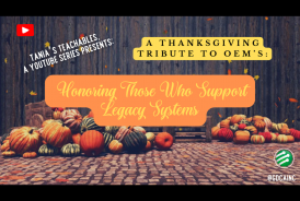 Thanksgiving Tribute to OEMs: Honoring Those Who Support Legacy Systems